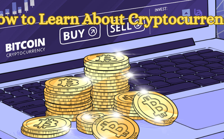 How to Learn About Cryptocurrency