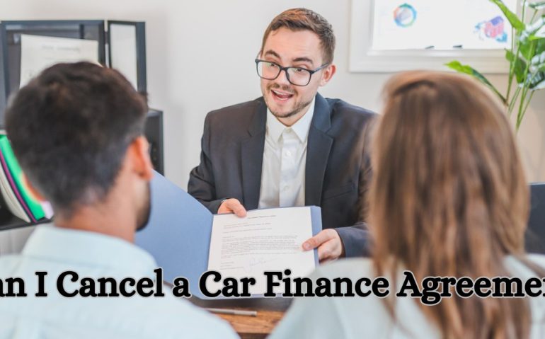 Can I Cancel a Car Finance Agreement