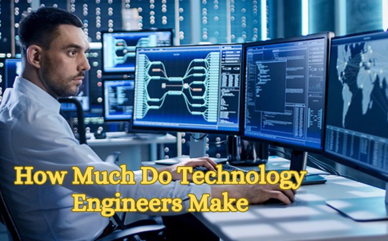 How Much Do Technology Engineers Make