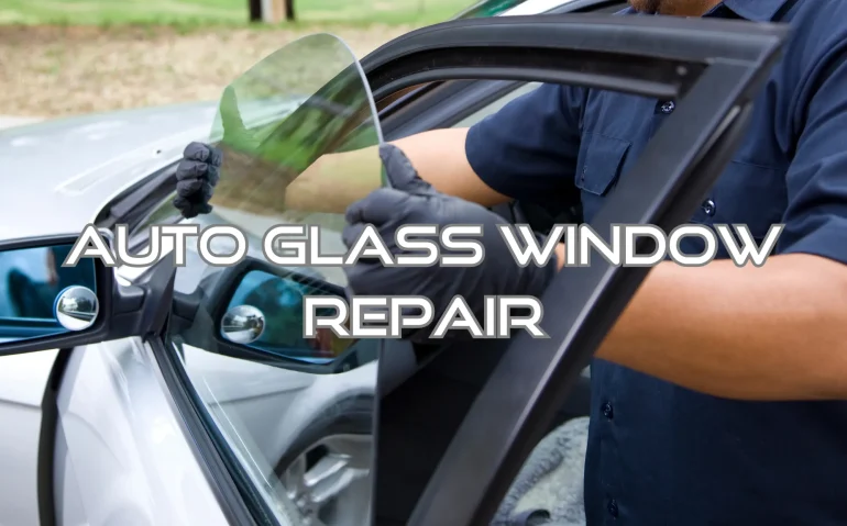 auto glass window repair